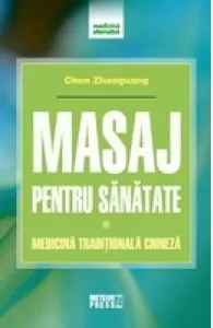Coperta cărții Masaj pentru sănătate. Medicină tradițională chineză