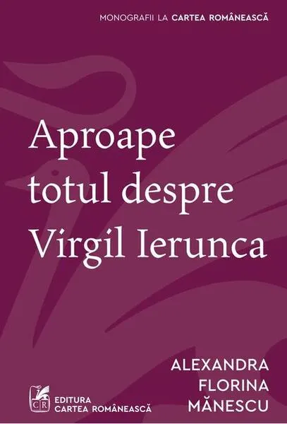 Coperta cărții Aproape totul despre Virgil Ierunca