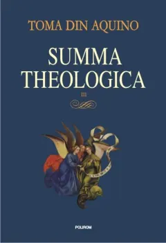 Coperta cărții Summa theologica. Volumul III