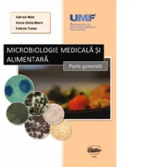 Coperta cărții Microbiologie medicala si alimentara. Parte generala