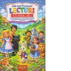Coperta cărții Cele mai frumoase lecturi ale copilariei, clasa a II-a