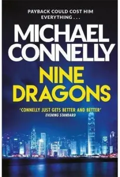 Coperta cărții Nine Dragons, Michael Connelly