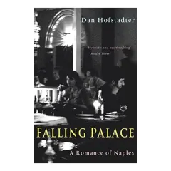 Coperta cărții Falling Palace: A Romance of Naples