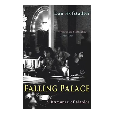 Coperta cărții Falling Palace: A Romance of Naples