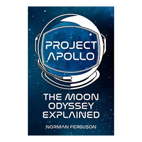 Coperta cărții Project Project Apollo: The Moon Odyssey Explained