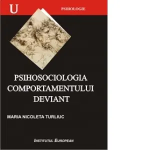 Coperta cărții Psihosociologia comportamentului deviant