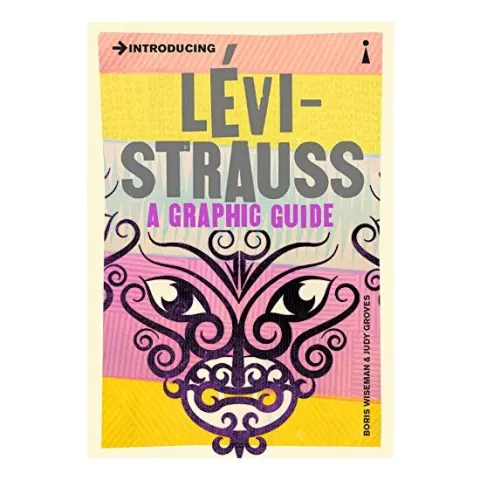 Coperta cărții Introducing Levi-Strauss: A Graphic Guide