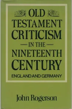 Coperta cărții Old Testament Criticism in the Nineteenth Century