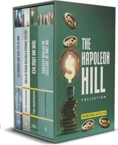 Coperta cărții The Napoleon Hill Collection 4 Books Boxed Set(Think and Grow Rich, The Law of Success in Fifteen Lessons, Success Through a Positive Mental Attitude & How to Sell Your Way Through Life)