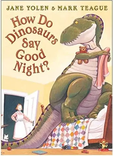 Coperta cărții How Do Dinosaurs Say Good Night?