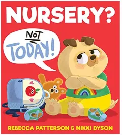 Coperta cărții Nursery? Not Today!