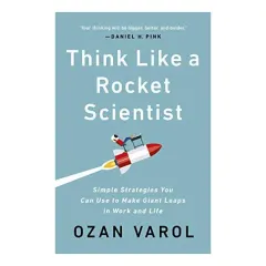 Coperta cărții Think Like a Rocket Scientist, Ozan Varol