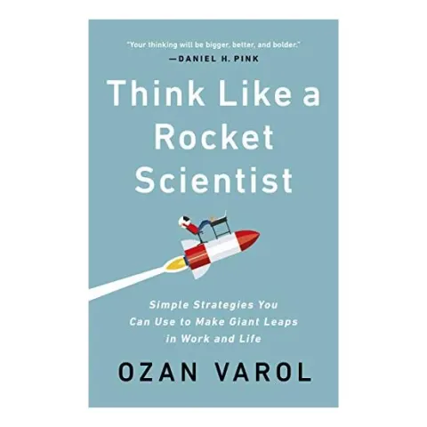 Coperta cărții Think Like a Rocket Scientist, Ozan Varol