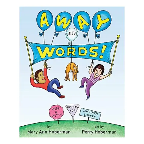 Coperta cărții Away with Words!, Mary Ann Hoberman, James Perry Hoberman