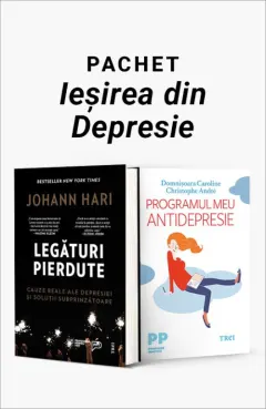 Coperta cărții Pachet Ieșirea din Depresie. Legături pierdute/Programul meu antidepresie - Johann Hari