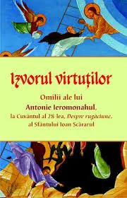 Coperta cărții Izvorul virtuților. Omilii despre rugăciune