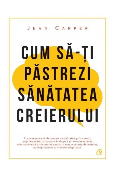 Coperta cărții Cum sa-ti pastrezi sanatatea creierului