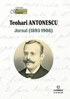 Coperta cărții Teohari Antonescu. Jurnal (1893-1908)