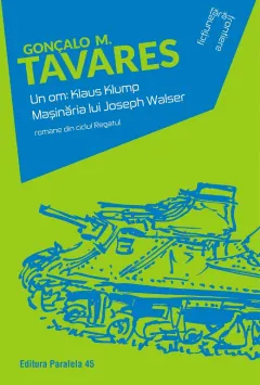 Coperta cărții Un om: Klaus Klump. Masinaria lui Joseph Walser