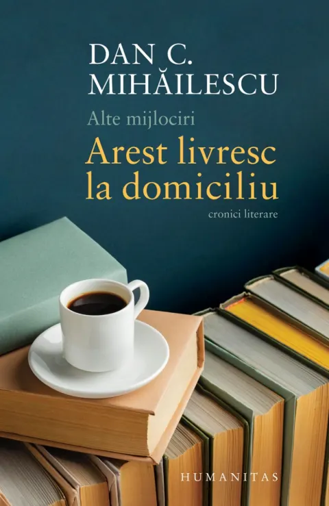 Coperta cărții Alte mijlociri. Arest livresc la domiciliu. Cronici literare
