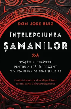 Coperta cărții Înțelepciunea șamanilor