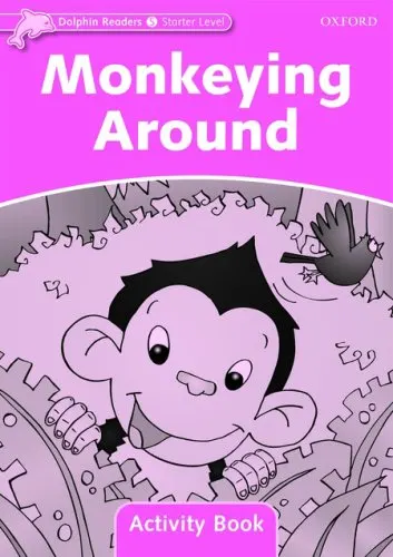 Coperta cărții Dolphin Readers Starter Level Monkeying Around Activity Book