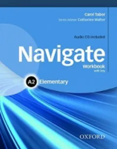 Coperta cărții Navigate A2 Elementary Workbook with CD (with key)