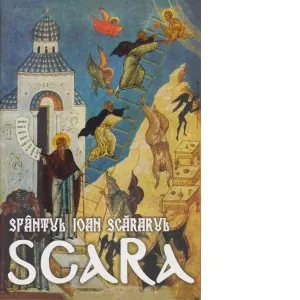 Coperta cărții Scara. Sfantul Ioan Scararul