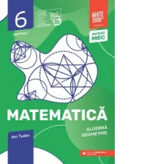 Coperta cărții Matematica. Algebra, geometrie. Clasa a VI-a, partea I. Mate 2000 - Initiere (Anul scolar 2026-2027)