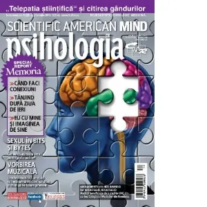 Coperta cărții Scientific American Mind. Psihologia Azi. Numarul 4
