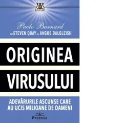 Coperta cărții Originea virusului. Adevarurile ascunse care au ucis milioane de oameni