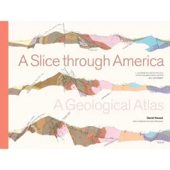 Coperta cărții A slice through America: a geological atlas
