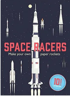 Coperta cărții Space Racers: Make Your Own Paper Rockets