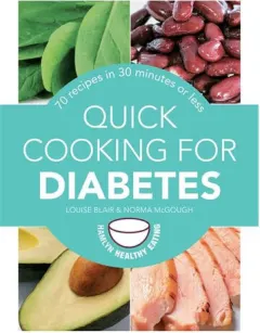 Coperta cărții Quick Cooking for Diabetes 70 recipes in 30 minutes or less