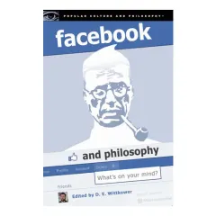 Coperta cărții Facebook and philosophy: what's on your mind?
