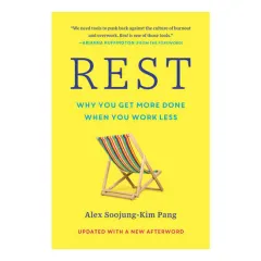 Coperta cărții Rest: why you get more done when you work less