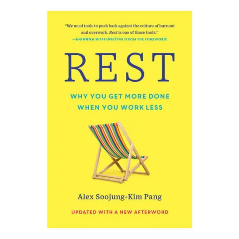 Coperta cărții Rest: why you get more done when you work less