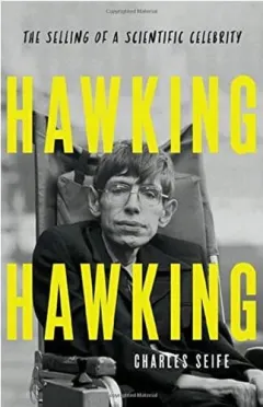 Coperta cărții Hawking Hawking: the selling of a scientific celebrity