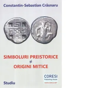 Coperta cărții Simboluri preistorice si origini mitice