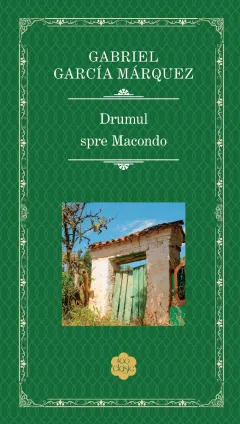 Coperta cărții Drumul spre Macondo