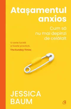 Coperta cărții Atasamentul anxios. Cum sa nu mai depinzi de celalalt