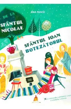 Coperta cărții De la Sfantul Nicolae la Sfantul Ioan Botezatorul