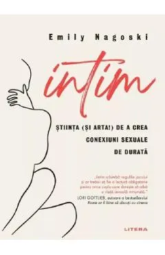 Coperta cărții Intim. Stiinta (si arta!) de a crea conexiuni sexuale de durata