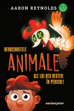 Coperta cărții Neobișnuitele animale ale lui Rex Dexter: în pericol!