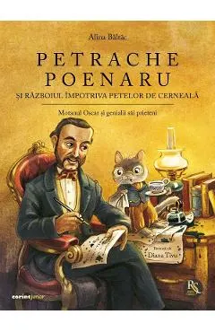 Coperta cărții Petrache Poenaru și războiul împotriva petelor de cerneală