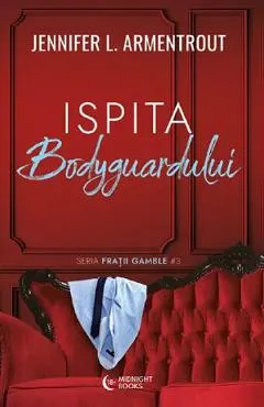 Coperta cărții Ispita bodyguardului. Seria Fratii Gamble Vol.3