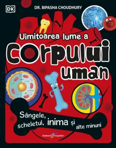 Coperta cărții Uimitoarea lume a corpului uman