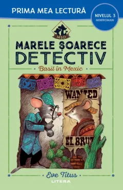 Coperta cărții Marele soarece detectiv. Basil in Mexic. Prima mea lectura