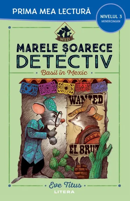 Coperta cărții Marele soarece detectiv. Basil in Mexic. Prima mea lectura