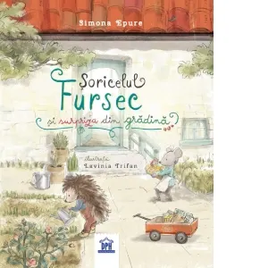 Coperta cărții Soricelul Fursec si surpriza din gradina